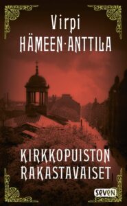 Virpi Hämeen-Anttila, Kirkkopuiston rakastavaiset….