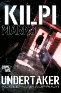 Marko Kilpi, Undertaker -Kuolemanpelko