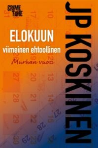 JP Koskinen, Elokuun viimeinen ehtoollinen.